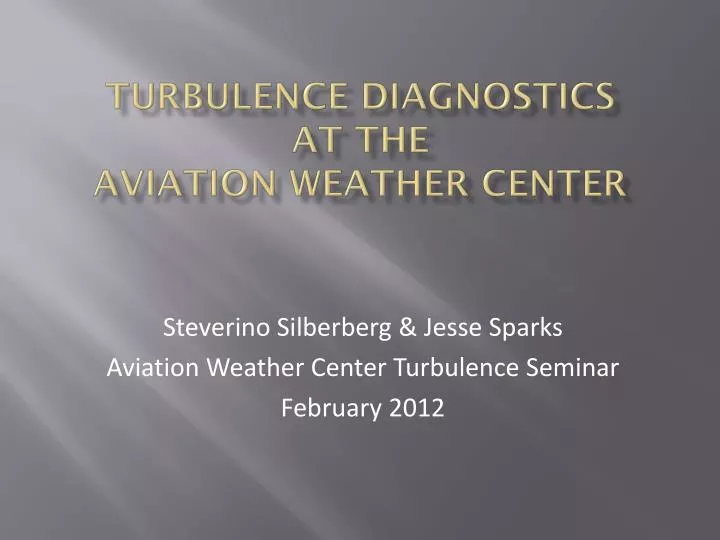 turbulence diagnostics at the aviation weather center