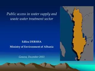 Public access in water supply and waste water treatment sector Edlira DERSHA