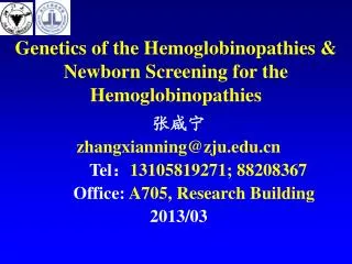 Genetics of the Hemoglobinopathies &amp; Newborn Screening for the Hemoglobinopathies