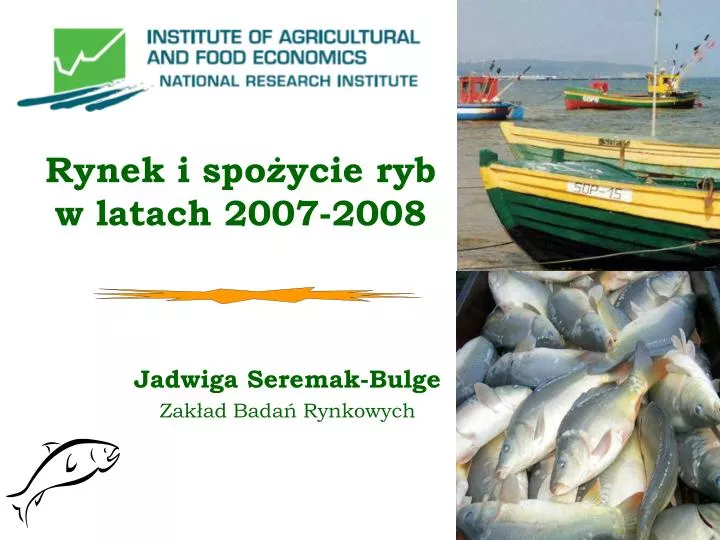 rynek i spo ycie ryb w latach 2007 2008