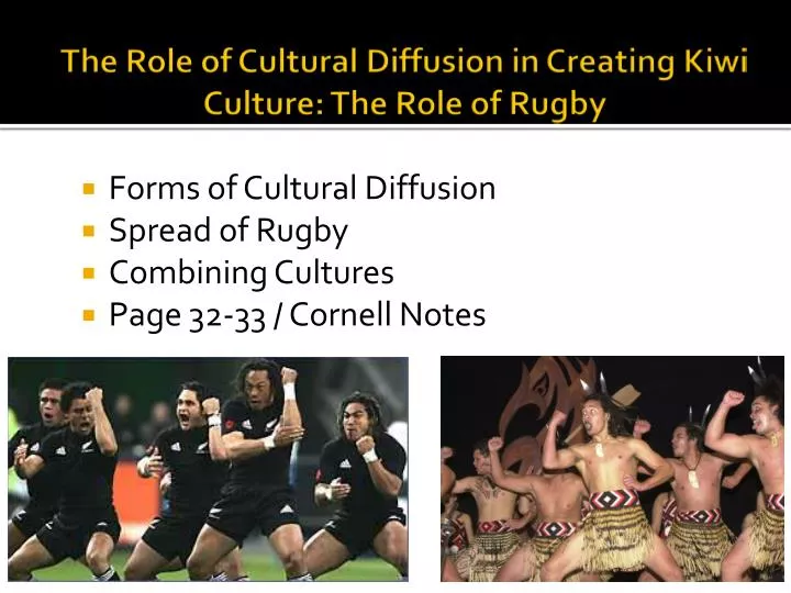 the role of cultural diffusion in creating kiwi culture the role of rugby