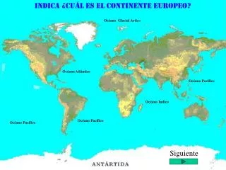Indica ¿cuál es el Continente Europeo?