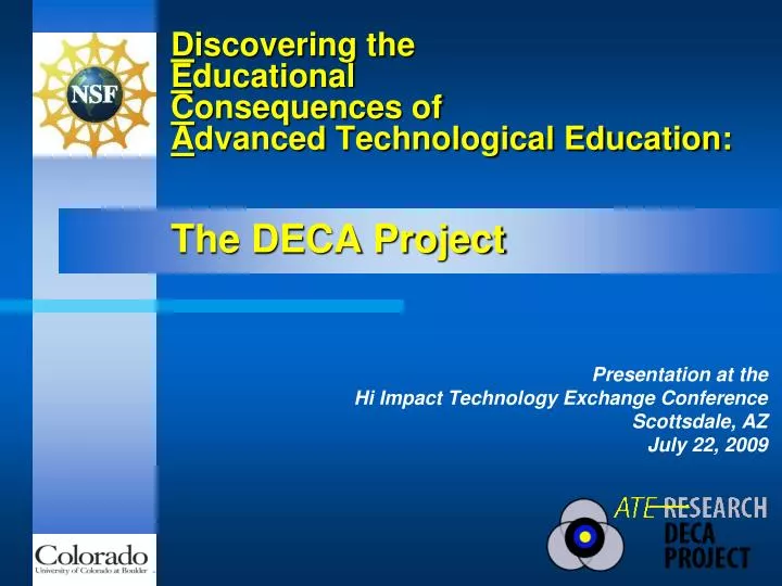 d iscovering the e ducational c onsequences of a dvanced technological education the deca project