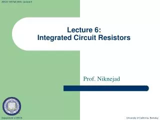 Lecture 6: Integrated Circuit Resistors