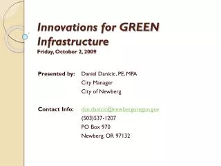 Innovations for GREEN Infrastructure Friday, October 2, 2009
