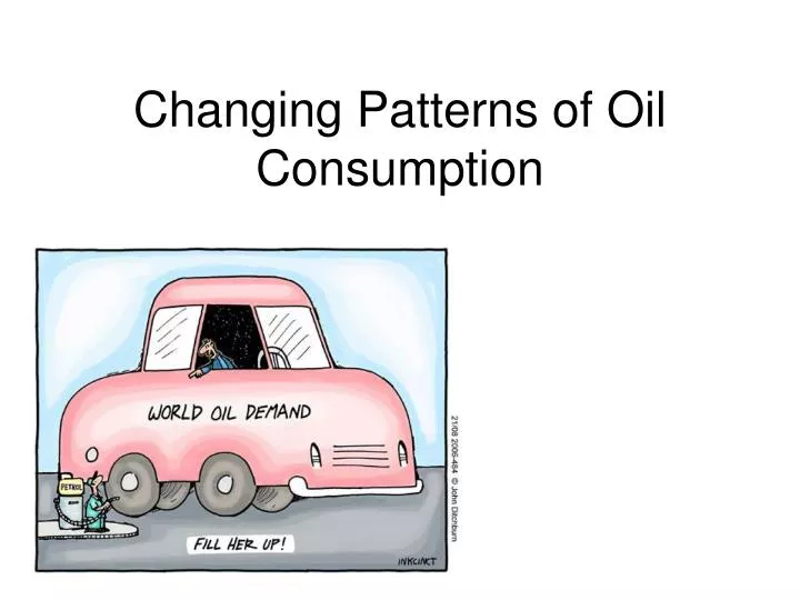 changing patterns of oil consumption