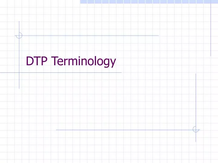 dtp terminology