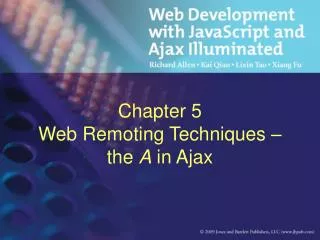 Chapter 5 Web Remoting Techniques – the A in Ajax