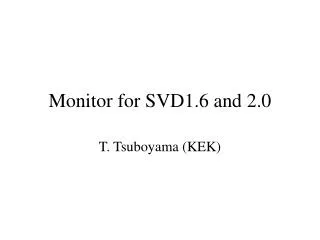 Monitor for SVD1.6 and 2.0