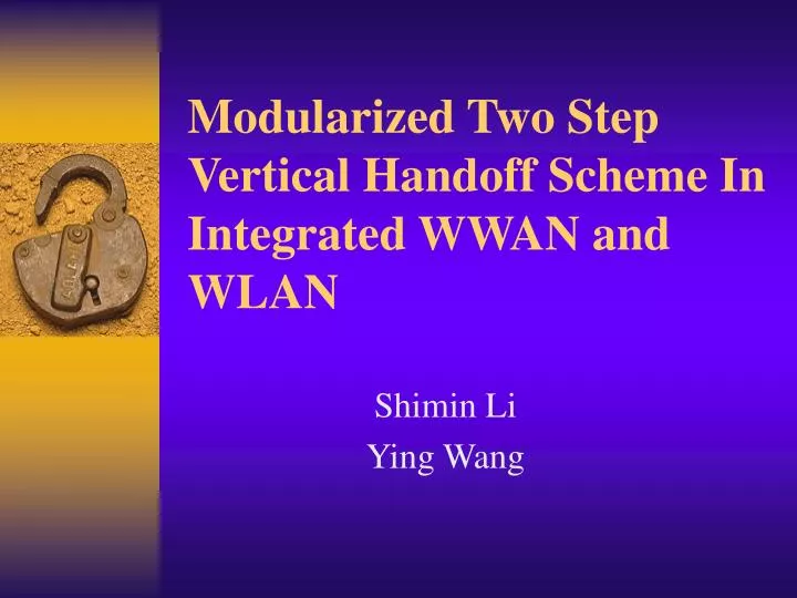 modularized two step vertical handoff scheme in integrated wwan and wlan