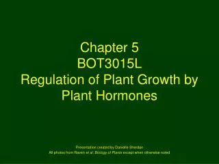 Chapter 5 BOT3015L Regulation of Plant Growth by Plant Hormones