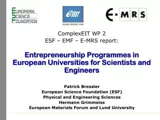 ComplexEIT WP 2 ESF – EMF – E-MRS report: