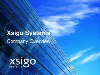 Xsigo Systems Company Overview