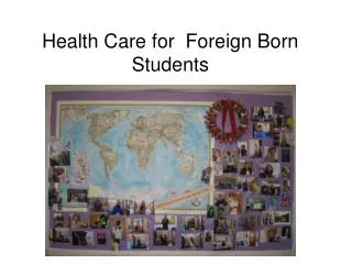 Health Care for Foreign Born Students
