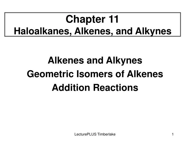 chapter 11 haloalkanes alkenes and alkynes