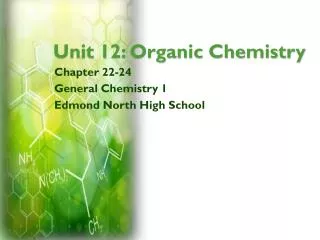 Unit 12: Organic Chemistry