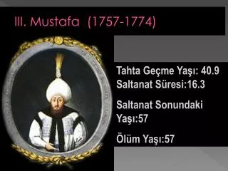 III . Mustafa ( 1757-1774)