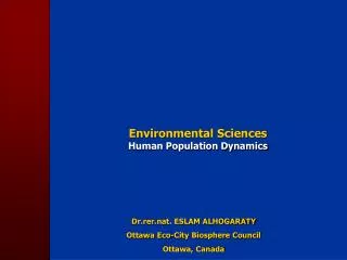Dr.rer.nat. ESLAM ALHOGARATY Ottawa Eco-City Biosphere Council Ottawa, Canada