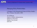 Managing Policy Relationships A Seminar for the International Centre for Policy Studies, - slide 1