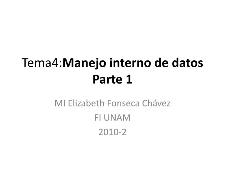 tema4 manejo interno de datos parte 1