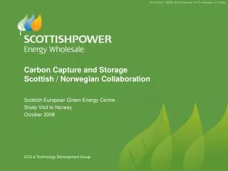 Carbon Capture and Storage Scottish / Norwegian Collaboration