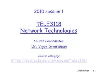 2010 session 1 TELE3118 Network Technologies