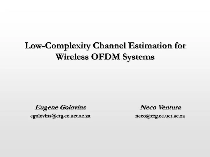 low complexity channel estimation for wireless ofdm systems