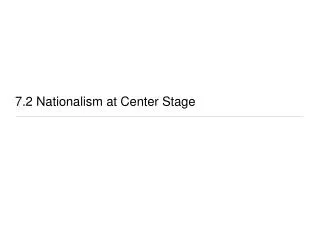 7.2 Nationalism at Center Stage