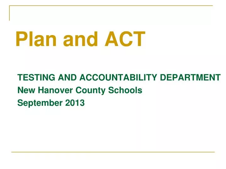 testing and accountability department new hanover county schools september 2013