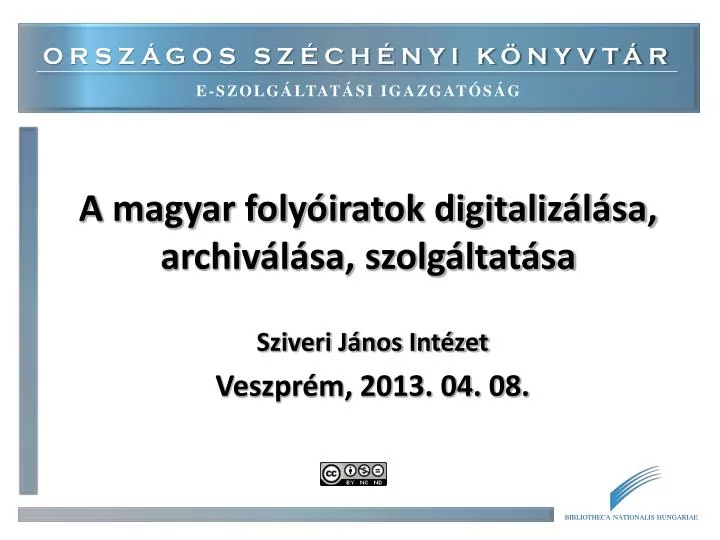a magyar foly iratok digitaliz l sa archiv l sa szolg ltat sa