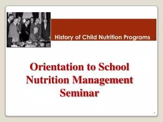 Orientation to School Nutrition Management Seminar