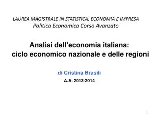 LAUREA MAGISTRALE IN STATISTICA, ECONOMIA E IMPRESA Politica Economica Corso Avanzato