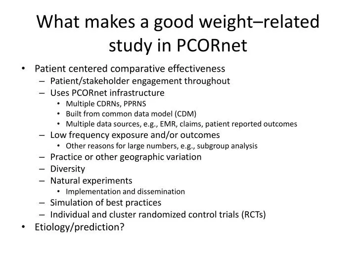 what makes a good weight related study in pcornet