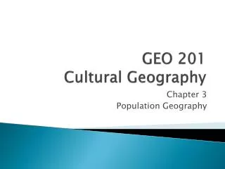 GEO 201 Cultural Geography