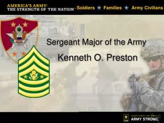 Sergeant Major of the Army Kenneth O. Preston