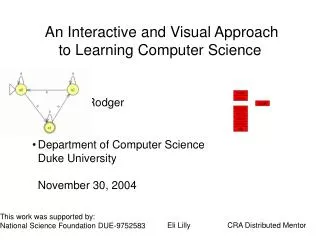 An Interactive and Visual Approach to Learning Computer Science