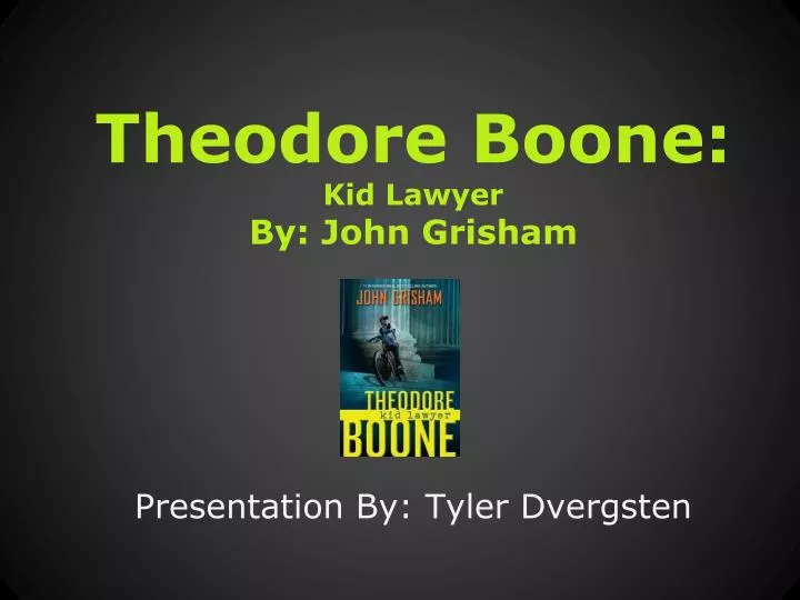 theodore boone kid lawyer by john grisham