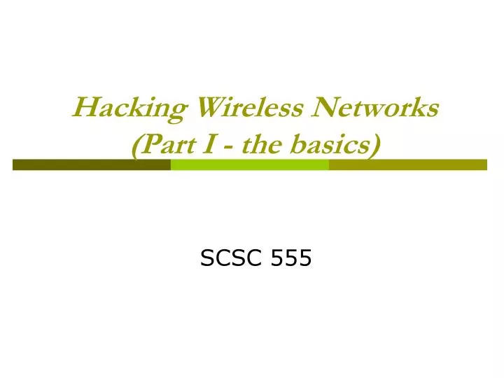 hacking wireless networks part i the basics