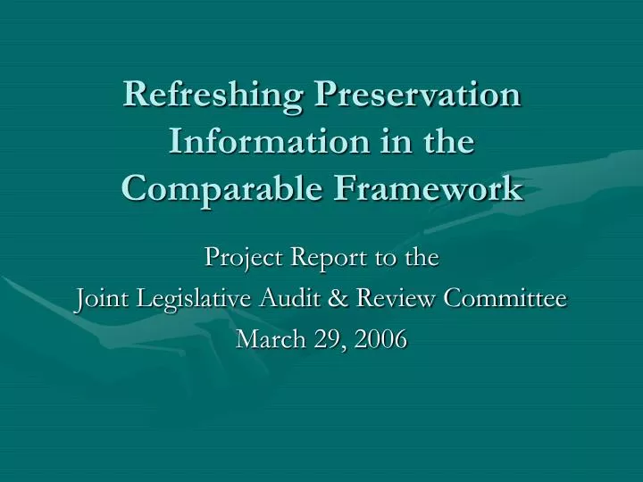 refreshing preservation information in the comparable framework