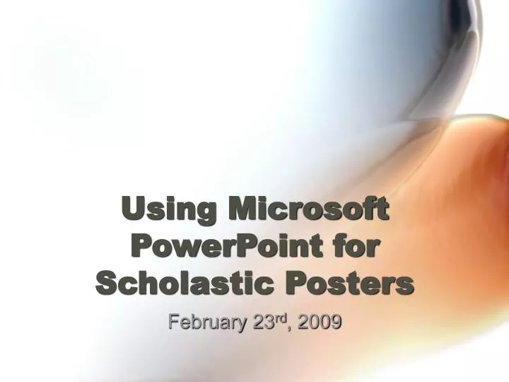 using microsoft powerpoint for scholastic posters