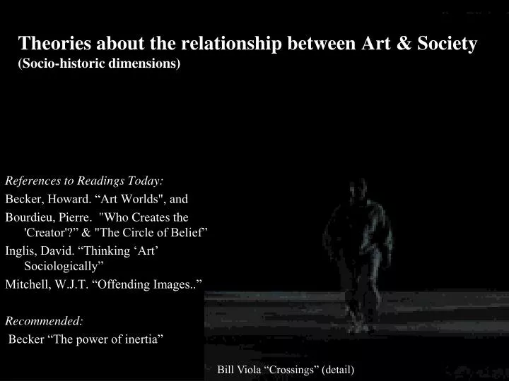 theories about the relationship between art society socio historic dimensions