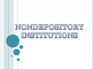 NONDEPOSITORY INSTITUTIONS