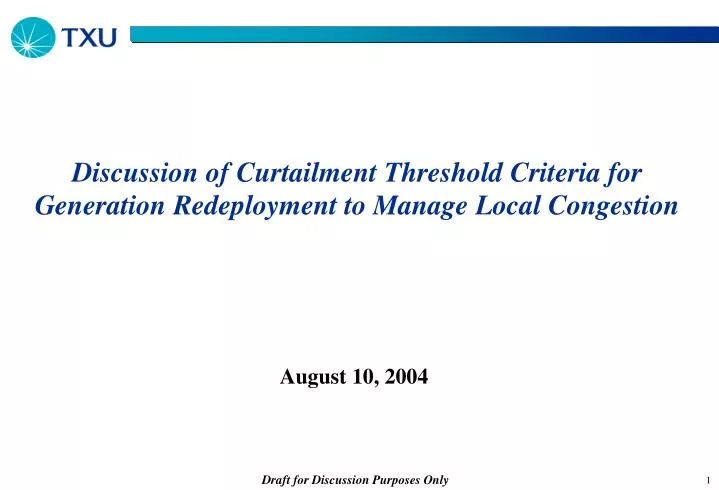 discussion of curtailment threshold criteria for generation redeployment to manage local congestion