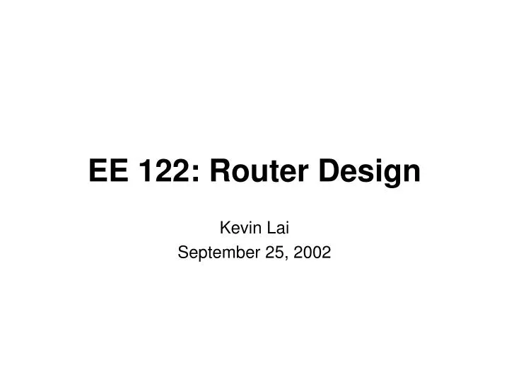 ee 122 router design