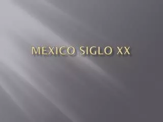 Mexico Siglo xx