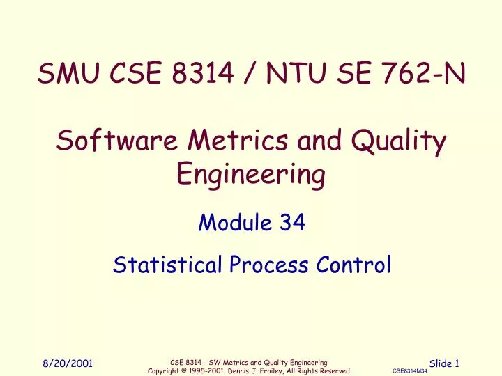 smu cse 8314 ntu se 762 n software metrics and quality engineering