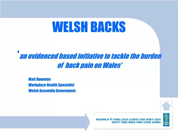 welsh backs an evidenced based initiative to tackle the burden of back pain on wales
