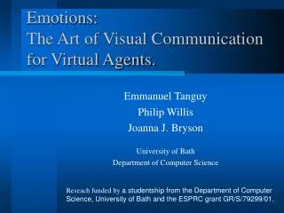 Emotions: The Art of Visual Communication for Virtual Agents.