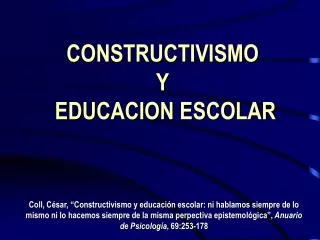 CONSTRUCTIVISMO Y EDUCACION ESCOLAR