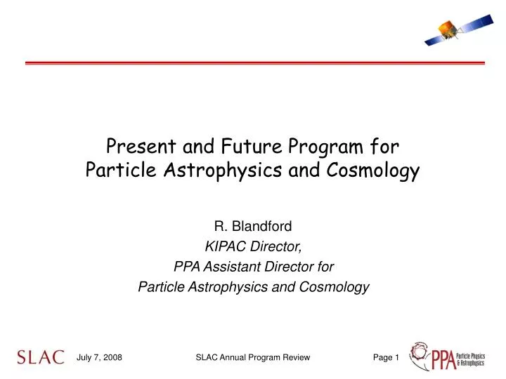 present and future program for particle astrophysics and cosmology